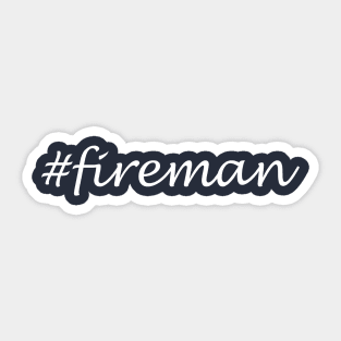 Fireman Profession - Hashtag Design Sticker